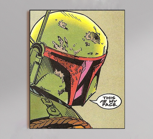 Boba Fett "This Is My Face" Comic Poster